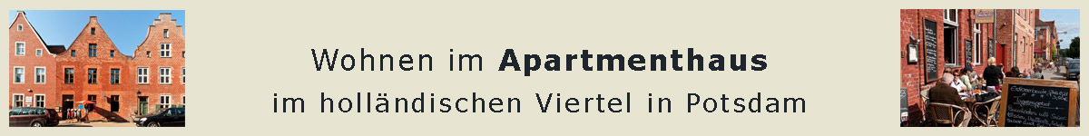 Wohnen im Apartmenthaus im holländischen Viertel in Potsdam